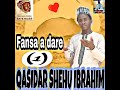MASOYA GA SABUWAR QASIDAR MAULANA SHEHU IBRAHIM INYASS Daga Sufi ЁЯСЙAYI SAURARO LFY MASOYA GA SABUWAR QASIDAR MAULANA SHEHU IBRAHIM INYASS Daga Sufi ЁЯСЙAYI SAURARO LFY