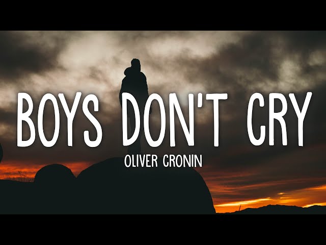 Oliver Cronin - Boys Don't Cry (Lyrics) class=