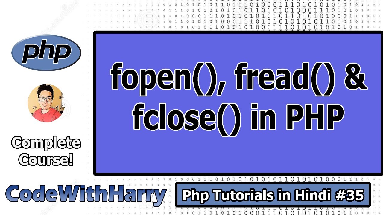 fopen  Update  fopen(), fread() \u0026 fclose() in PHP in Hindi | PHP Tutorial #35