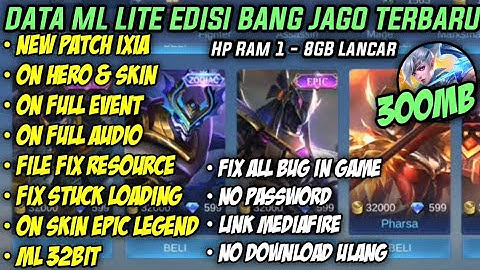 Data ML Lite Full Event 300Mb Terbaru Patch Ixia | ML Lite| Cara Mengatasi Lag & Patah Patah