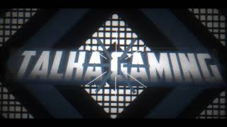 Intro for Talha Gaming