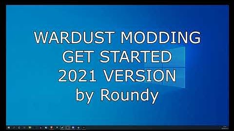 WarDust modding - Get started for absolute beginners (2021)