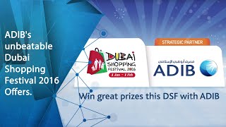 ADIB's unbeatable Dubai Shopping Festival 2016 Offers. screenshot 3