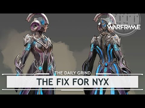 Warframe The Fix For Nyx Thedailygrind Youtube