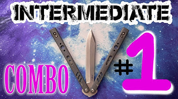 Intermediate Balisong Combo #1- Ladder/Chaplin/Rollover