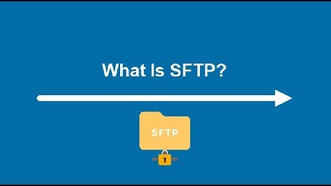 Hướng dẫn cài đặt SFTP Server (Secure File Transfer Protocol)