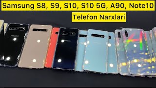 Samsung S8, S9, S10, S10 5G, A90, note10, Telefon narxlari 2022