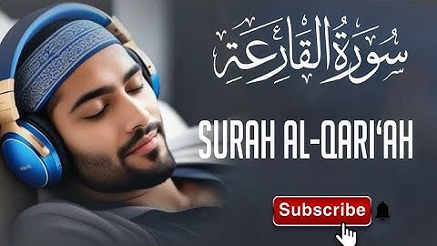 3. سورة القارعة بصوت جميل | Surah Al-Qari‘ah with English Translation