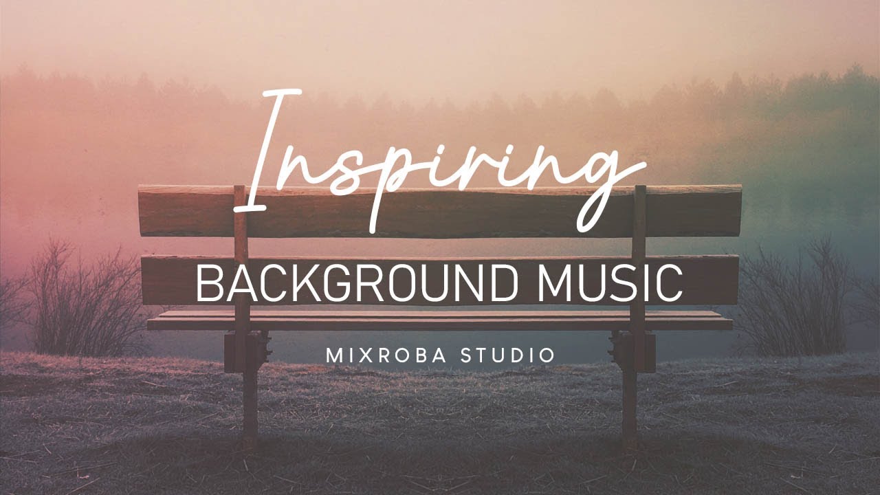 soft inspirational background music for videos & presentation