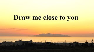 Draw Me Close To You (cover by KB)