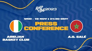 Abidjan Basket Club v A.S. Salé - Press Conference