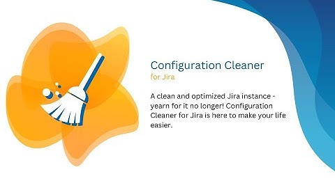Apptoberfest - Configuration Cleaner for Jira