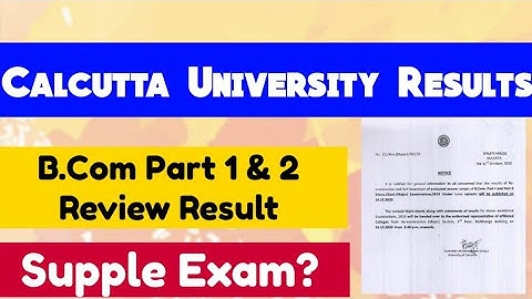 calcutta university review result 2020: B.com part 1 & 2 review results: cu supple exam: bcom result