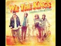 Kiss Me Last - We The Kings