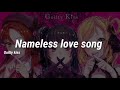 Nameless Love Song - Guilty Kiss - lyrics sub español