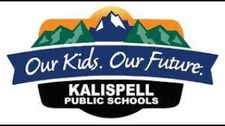 Kalispell Public Schools   Regular Board Meeting August 23rd 2022