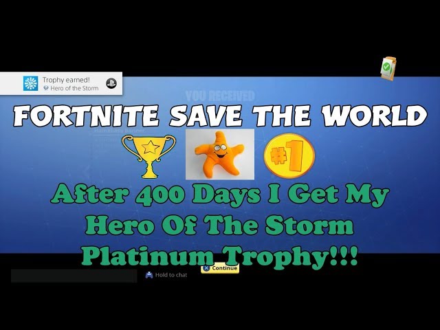 Fortnite] Hero of the Storm (PLATINUM). 5 years in the making (casual) :  r/Trophies