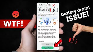 Samsung One UI 8.0 Android 16 - Battery Drain Issue!