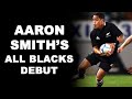 Aaron Smith's All Blacks Debut