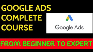 Google Ads (Adwords) Tutorial | Beginner to Expert Complete Course screenshot 5