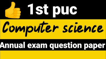 1 PUC Computer science Annual Exam question paper
