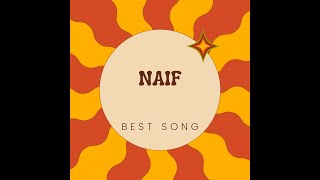 NAIF BEST SONG / BEST ALBUM TERBAIK TERPOPULER