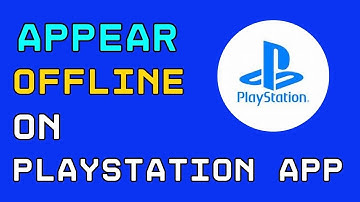 How to Appear Offline on PlayStation App 2024?