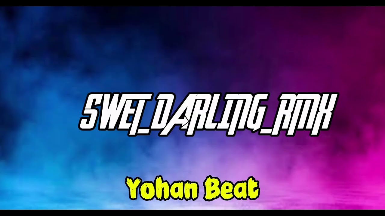 SWET_DARLING_RMX || BY_YOHAN BEAT || Lagu Acara Terbaru 2026❤‍🔥