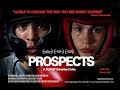 Prospects - Feature length documentary