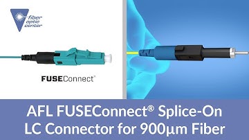 AFL FUSEConnect Splice-On LC Connector for 900um Cable - Available from Fiber Optic Center