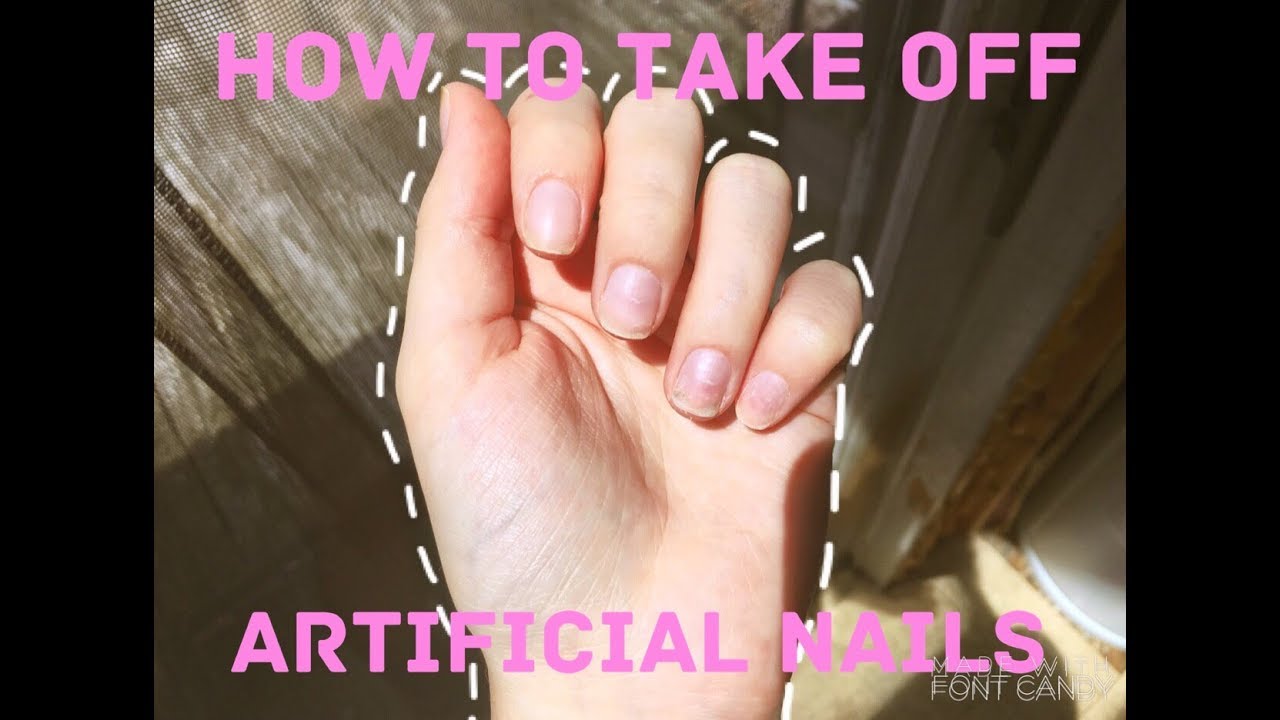 How To Take Off Artificial Nails ������������ - YouTube