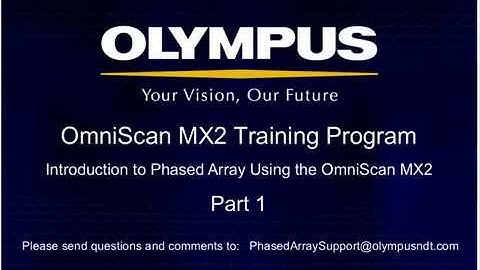 PAUT OmniScan MX2 Training Program Part 1