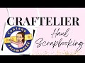 Haul scrapbooking craftelieronlinestore  scrapbooking