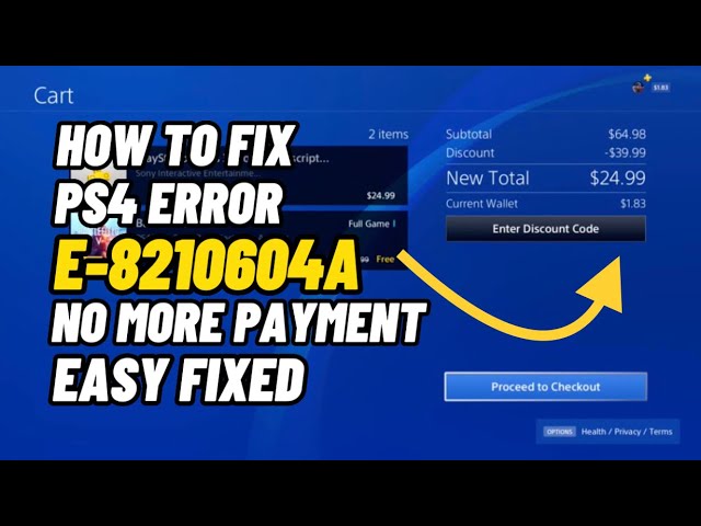 How to Fix PlayStation Error Code E-8210604A