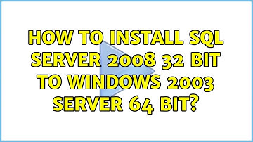 How to install SQL Server 2008 32 bit to Windows 2003 Server 64 bit? (2 Solutions!!)