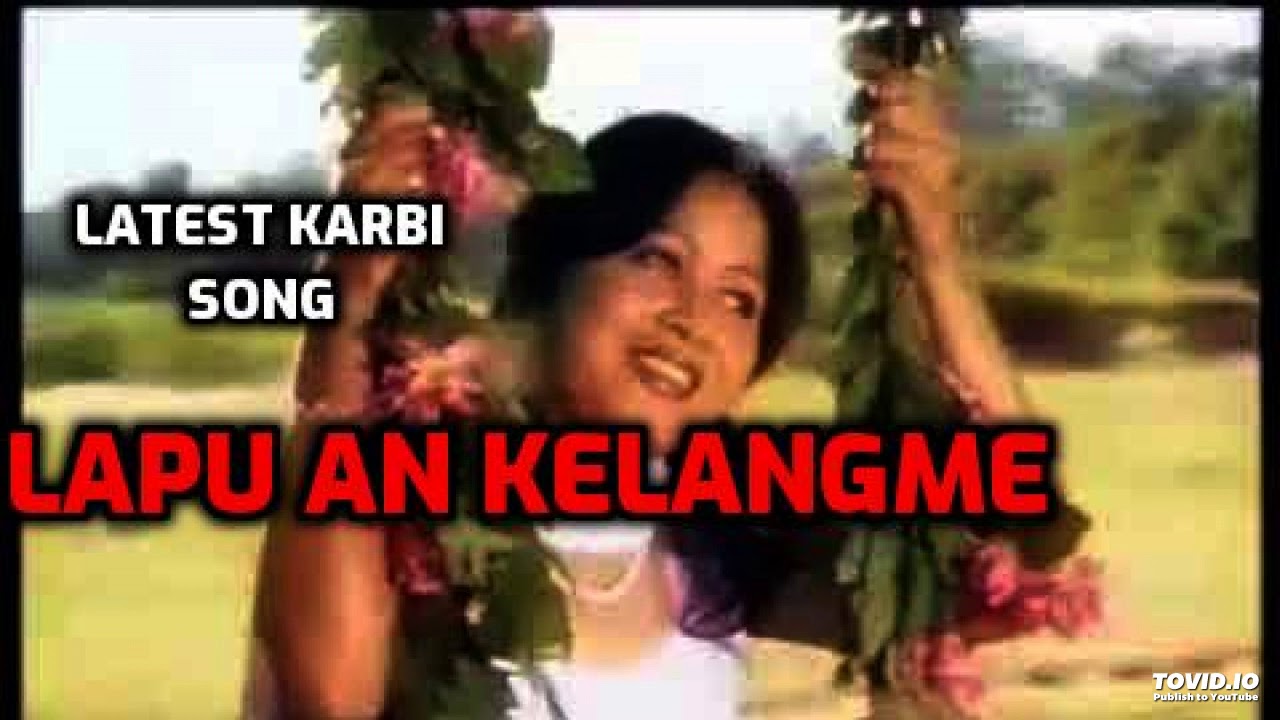 LAPU AN KELANGME (Original Audio) - NEW LATEST KARBI  SONG