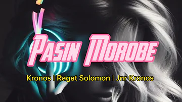 Pasin Morobe - Kronos ft Raggat Solomon & Jnr Kro_ New Music 2024