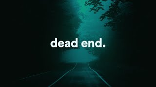 Dead End.