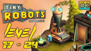 Tiny Robots Recharged level 17 to 24 |  Walkthrough  Gameplay#3 (Android/iso)