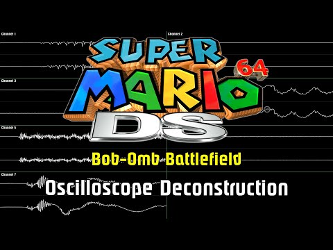 Super Mario 64 DS - Bob-Omb Battlefield [Oscilloscope Deconstruction]