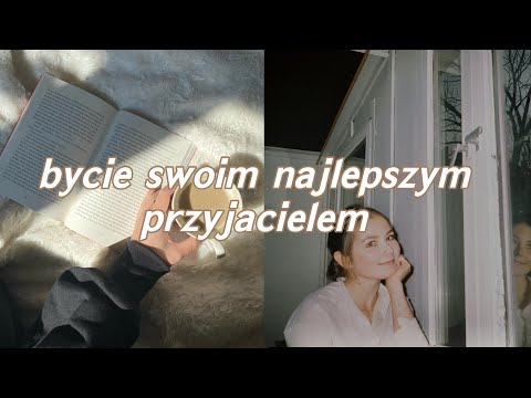 Wideo: Jak Być Szczęśliwym W Pojedynkę: 20 Sposobów, Aby Być Swoim Najlepszym Przyjacielem