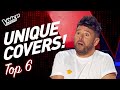 Better Than Original? Unexpected and UNIQUE Covers on The Voice! | TOP 6