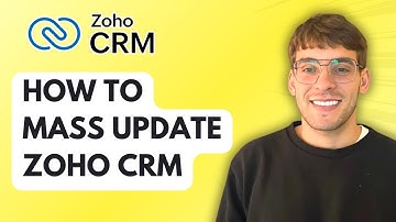 How to Mass Update in Zoho CRM [2025 Guide]