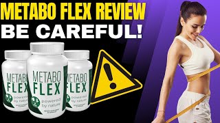 METABO FLEX - Metabo Flex Review [BE CAREFUL] MetaboFlex Reviews - MetaboFlex Weight Loss Supplement