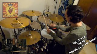 Ay, Doctor - Maná (Drum Cover)