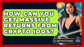 How Can You Get Massive Returns From Crypto IDOs? - All About Crypto Exchanges