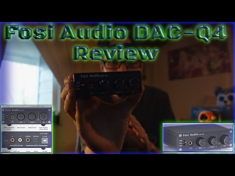 Fosi Audio DAC-Q4 Review