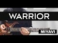 【MIYAVI】warrior弾いてみた guitar cover