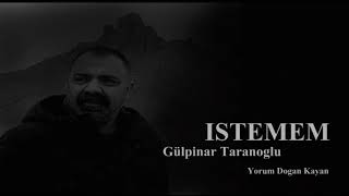 İstemem - Gülpınar Taranoğlu Resimi