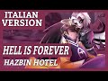Hell is forever lute ver  hazbin hotel italian version